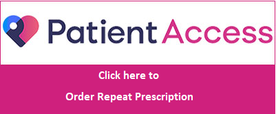 Patient Access Click here to order repeat prescriptions